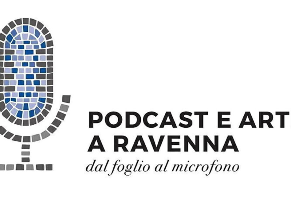Podcast e arte a Ravenna