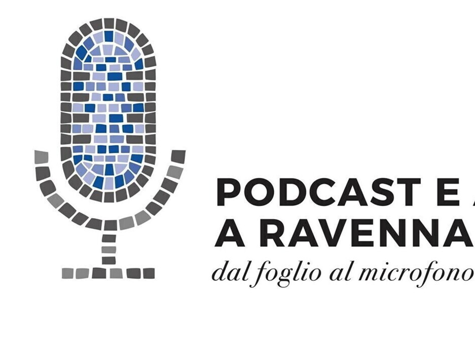 PODCAST E ARTE A RAVENNA